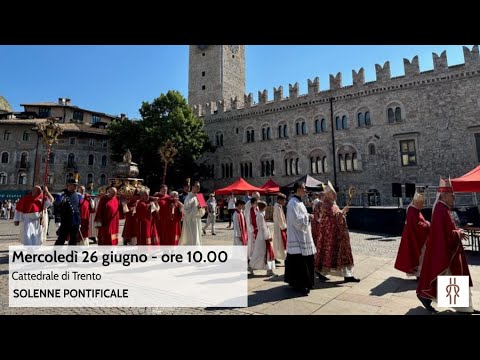 San Vigilio, patrono di Trento. Solenne pontificale in diretta dalla cattedrale