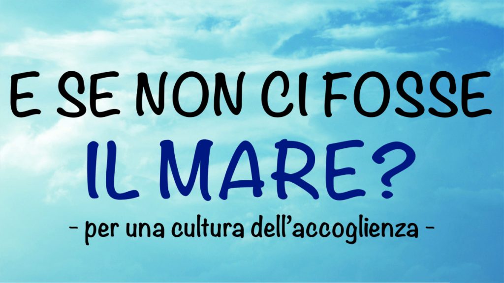 E se non ci fosse il mare?