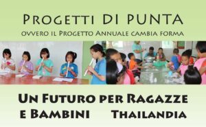 l fascicolo sul progetto "Thailandia. Un futuro per ragazze e bambini" (Aggiornato gennaio 2023)